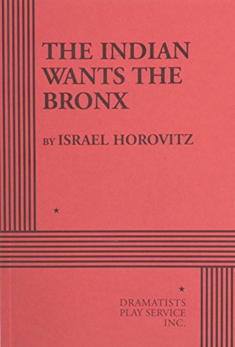 Beispielbild fr The Indian Wants the Bronx. (Acting Edition for Theater Productions) zum Verkauf von mountain