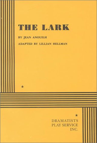 The Lark, Adapted By Lillian Hellman