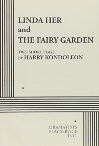 Linda Her and the Fairy Garden (9780822206712) by Harry Kondoleon; Kondoleon, Harry