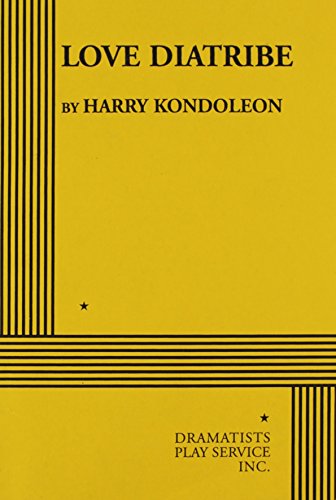 Love Diatribe. (9780822206903) by Harry Kondoleon; Kondoleon, Harry