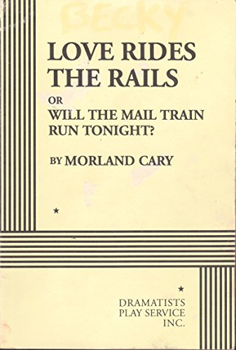 9780822206989: Love Rides the Rails; or Will the Mail Train Run Tonight?.
