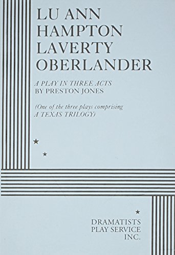 Imagen de archivo de Lu Ann Hampton Laverty Oberlander: A Play in Three Acts, Acting Edition a la venta por HPB-Movies