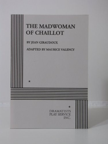 Imagen de archivo de The Madwoman of Chaillot a la venta por Books of the Smoky Mountains