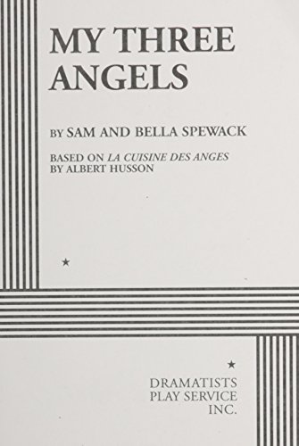 Stock image for My Three Angels (based on 'La Cuisine des Anges' by Albert Husson) for sale by Strand Book Store, ABAA