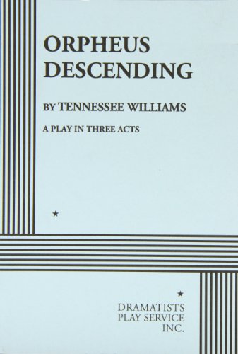 Stock image for Orpheus Descending: A Play in Three Acts for sale by Half Price Books Inc.