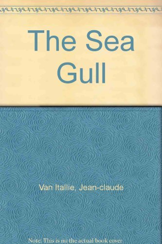 The Sea Gull (Van Itallie) - Chekhov, Anton; Van Itallie, Jean-Claude