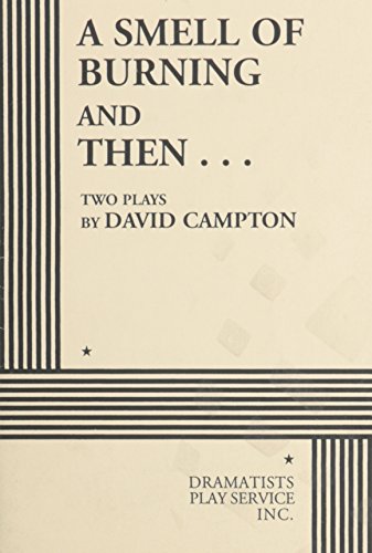 A Smell of Burning and Then.... (9780822210474) by David Campton; Campton, David