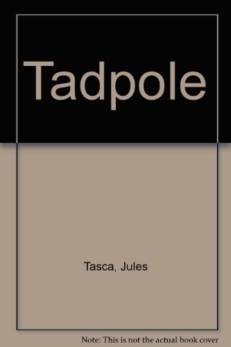 Beispielbild fr Tadpole. zum Verkauf von Ergodebooks
