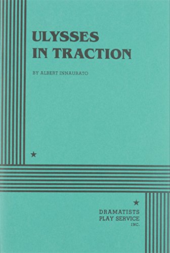 Ulysses in Traction. (9780822211877) by Albert Innaurato; Innaurato, Albert