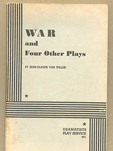 War and Four Other Plays - Acting Edition (9780822212027) by Jean-Claude Van Itallie
