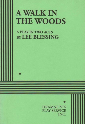 Beispielbild fr A Walk in the Woods : A Play in Two Acts zum Verkauf von Better World Books