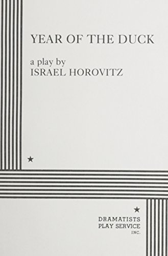 Year of the Duck. (9780822212843) by Israel Horovitz; Horovitz, Israel