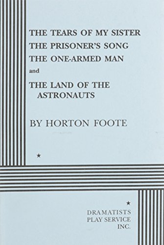 Stock image for The Tears of My Sister, the Prisoner's Song, the One-Armed Man, the Land of the Astronauts for sale by HPB-Ruby
