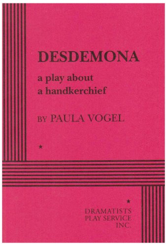 Beispielbild fr Desdemona: A Play About a Handkerchief zum Verkauf von HPB-Diamond