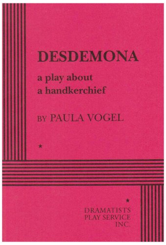 Stock image for Desdemona: A Play About a Handkerchief for sale by Books Unplugged