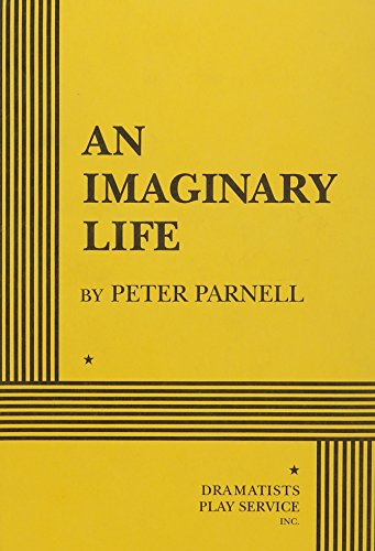 An Imaginary Life - Acting Edition (9780822213949) by Peter Parnell