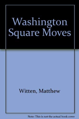 Stock image for Washington Square Moves - Acting Edition for sale by The Yard Sale Store