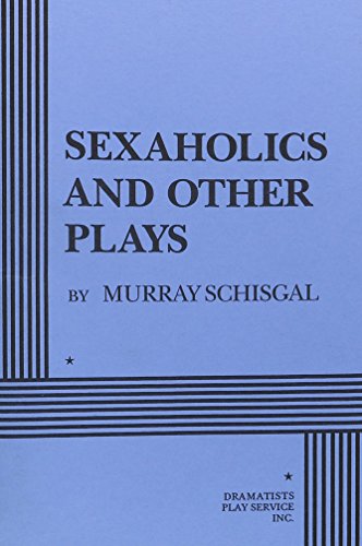 Stock image for Sexaholics and Other Plays - Acting Edition for sale by HPB-Diamond
