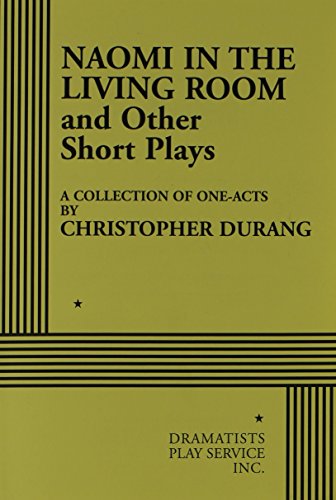 9780822214489: Naomi in the Living Room and Other Short Plays: A Collection of One-Acts