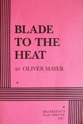 Stock image for BLADE TO THE HEAT for sale by The Yard Sale Store