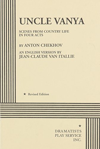 Beispielbild fr Uncle Vanya: scenes from country life in four acts by Anton Chekhov zum Verkauf von Wonder Book