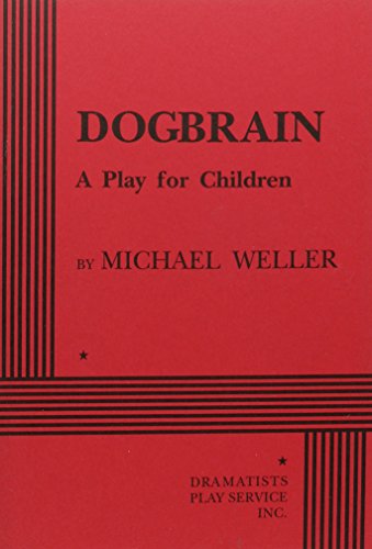 Stock image for Dogbrain - Acting Edition (Acting Edition for Theater Productions) for sale by HPB Inc.