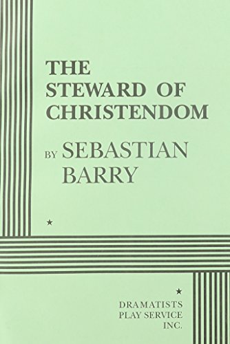 9780822216094: The Steward of Christendom - Acting Edition
