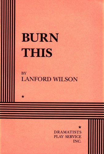 Burn This - Acting Edition (9780822216254) by Lanford Wilson