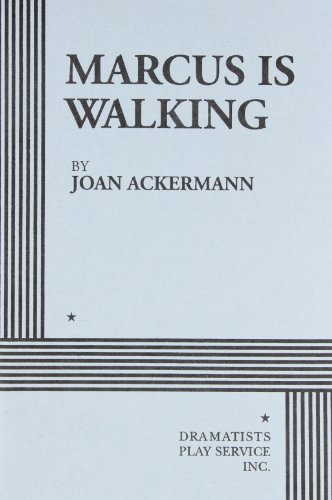 Imagen de archivo de Marcus is Walking: Scenes from the Road - Acting Edition (Acting Edition for Theater Productions) a la venta por HPB-Emerald