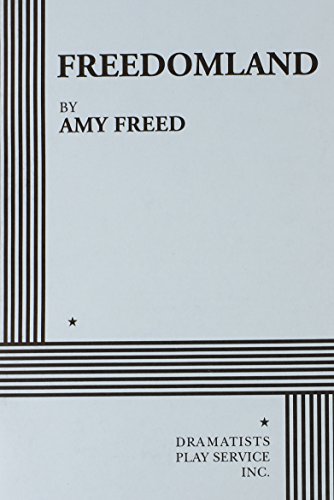 Freedomland - Acting Edition (9780822217190) by Amy Freed