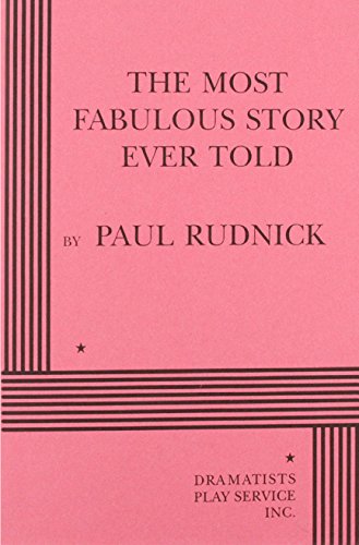 Stock image for The Most Fabulous Story Ever Told - Acting Edition for sale by Open Books