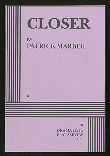 Stock image for Closer - Acting Edition (Acting Edition for Theater Productions) for sale by BooksRun