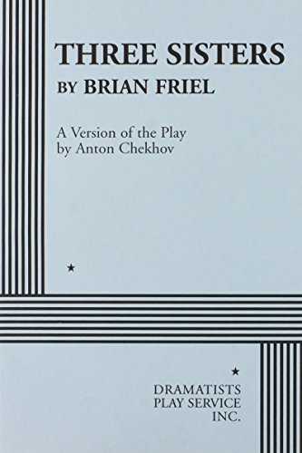 9780822217497: Three Sisters (Friel) - Acting Edition