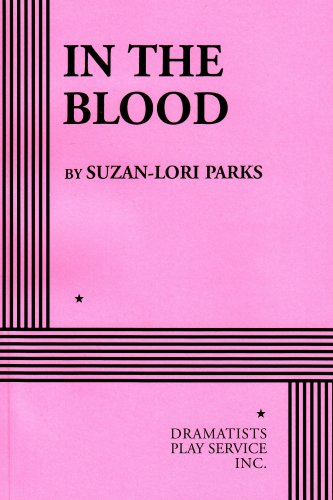 Stock image for In the Blood - Acting Edition (Acting Edition for Theater Productions) for sale by Goodwill of Colorado