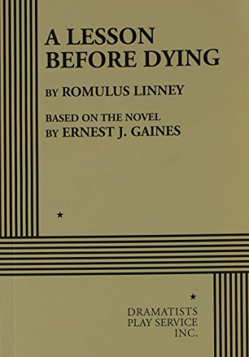 Beispielbild fr A Lesson Before Dying - Acting Edition (Acting Edition for Theater Productions) zum Verkauf von HPB-Diamond