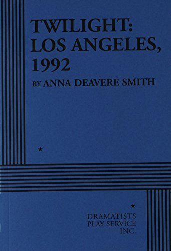 9780822218418: Twilight: Los Angeles, 1992 (Acting Edition for Theater Productions)