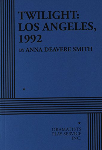 9780822218418: Twilight: Los Angeles, 1992 - Acting Edition (Acting Edition for Theater Productions)