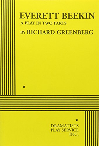 Everett Beekin: A Play in Two Parts (9780822218661) by Richard Greenberg