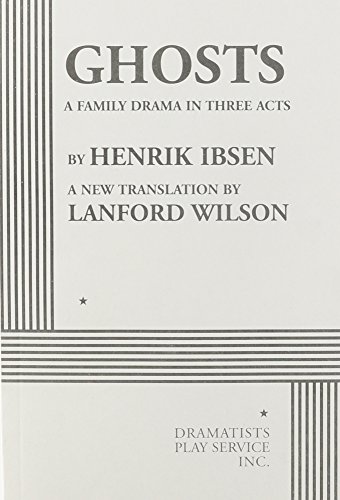Beispielbild fr Ghosts: A Family Drama in Three Acts zum Verkauf von BookHolders