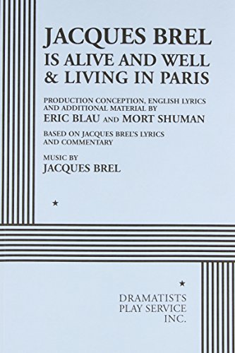 Beispielbild fr Jacques Brel is Alive and Well & Living in Paris - Acting Edition zum Verkauf von SecondSale