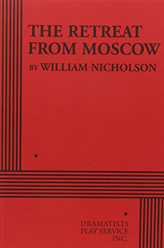 9780822219880: The Retreat From Moscow (Acting Edition for Theater Productions)