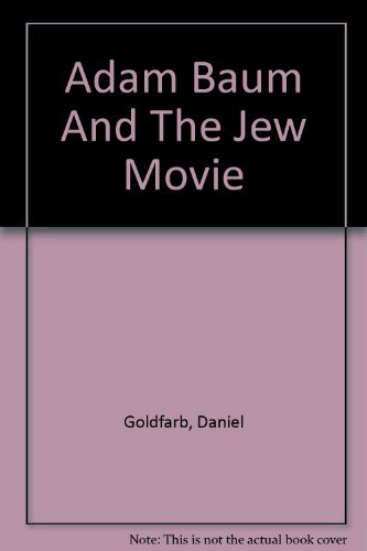 9780822220145: Adam Baum and the Jew Movie - Acting Edition