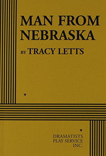 9780822220176: Man From Nebraska (Acting Edition for Theater Productions)