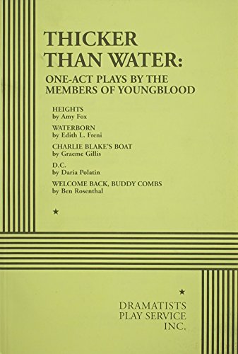 9780822220268: Thicker Than Water: One-act Plays By The Members Of Youngblood (Acting Edition for Theater Productions)