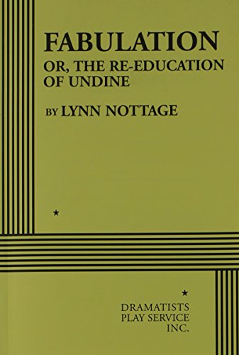 Stock image for Fabulation Or, the Re-Education of Undine - Acting Edition for sale by True Oak Books