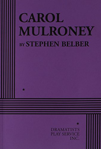 Carol Mulroney - Acting Edition (9780822221388) by Stephen Belber