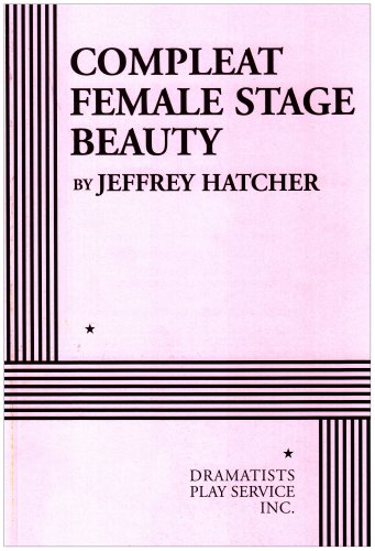 Imagen de archivo de Compleat Female Stage Beauty a la venta por St Vincent de Paul of Lane County