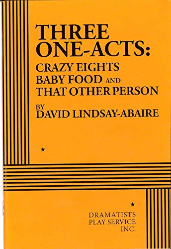 Stock image for Three One-Acts: Crazy Eights, Baby Food and That Other Person for sale by WorldofBooks