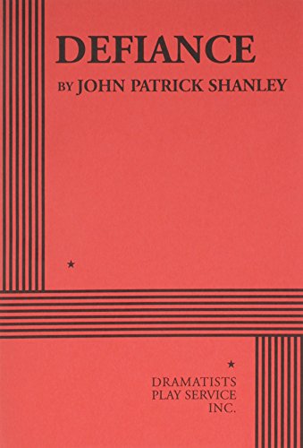 Defiance - Acting Edition (9780822221685) by John Patrick Shanley