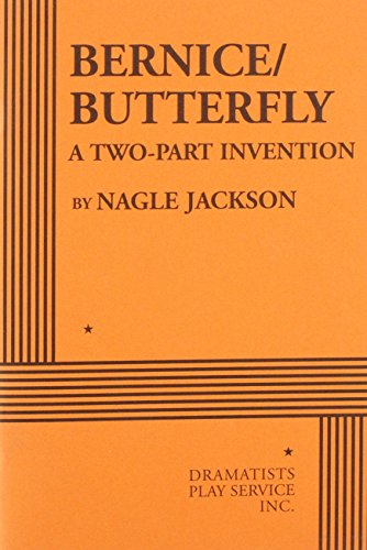 Stock image for Bernice/Butterfly: A Two-Part Invention - Acting Edition for sale by GOMEDIA